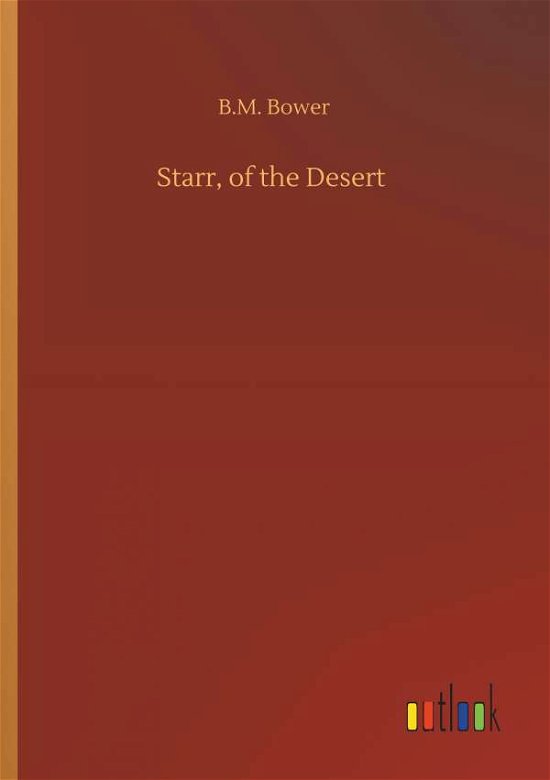 Cover for Bower · Starr, of the Desert (Bok) (2019)