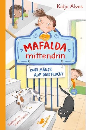 Cover for Katja Alves · Mafalda mittendrin - Zwei Mäuse auf der Flucht (Bok) (2023)