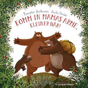 Cover for Przemyslaw Wechterowicz · Komm in Mamas Arme, kleiner Bär (Hardcover bog) (2021)