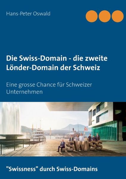 Cover for Oswald · Die Swiss-Domain - die zweite Lä (Buch) (2015)