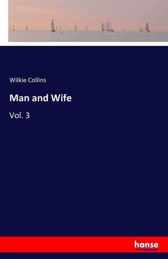 Man and Wife - Collins - Boeken -  - 9783742844262 - 23 augustus 2016