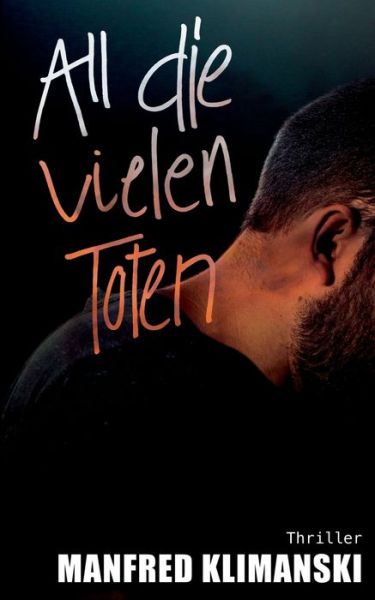 Cover for Manfred Klimanski · All die vielen Toten (Paperback Book) (2020)