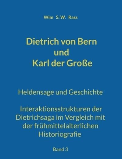 Cover for Wim S W Rass · Dietrich von Bern und Karl der Grosse (Paperback Book) (2022)