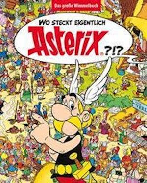 Cover for Albert Uderzo · Wo steckt eigentlich Asterix? - Das große Wimmelbuch (Bog) (2023)