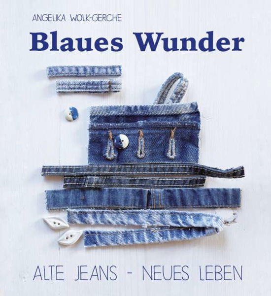 Cover for Wolk-Gerche · Blaues Wunder (Book)