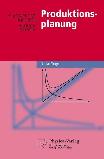 Cover for Klaus-Peter Kistner · Produktionsplanung - Physica-Lehrbuch (Paperback Book) [3., vollst. uberarb. Aufl. 2001 edition] (2001)