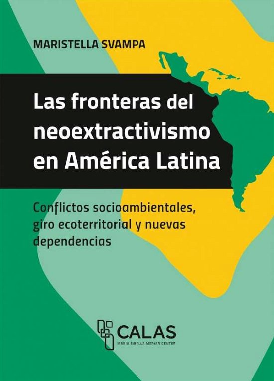 Cover for Svampa · Las fronteras del neoextractivis (Bok)