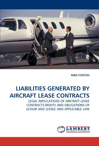 Cover for Niba Fontoh · Liabilities Generated by Aircraft Lease Contracts: Legal Implications of Aircraft Lease Contracts.rights and Obligations of Lessor and Lessee and Applicable Law (Taschenbuch) (2011)