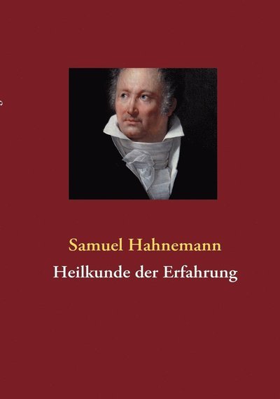 Cover for Samuel Hahnemann · Heilkunde Der Erfahrung (Taschenbuch) [German edition] (2010)