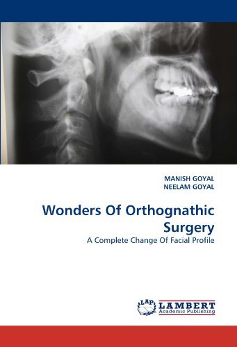 Cover for Neelam Goyal · Wonders of Orthognathic Surgery: a Complete Change of Facial Profile (Paperback Bog) (2011)