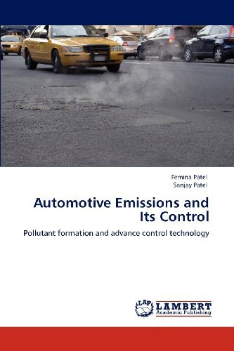 Cover for Sanjay Patel · Automotive Emissions and Its Control: Pollutant Formation and Advance Control Technology (Paperback Book) (2012)