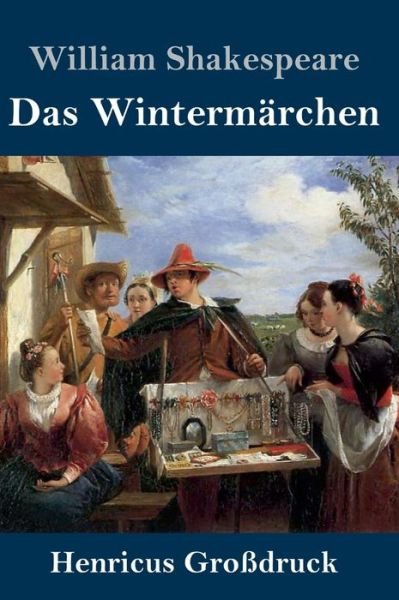 Cover for William Shakespeare · Das Wintermarchen (Grossdruck) (Gebundenes Buch) (2019)