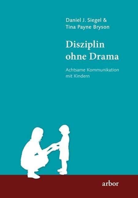 Cover for Siegel · Disziplin ohne Drama (Bog)