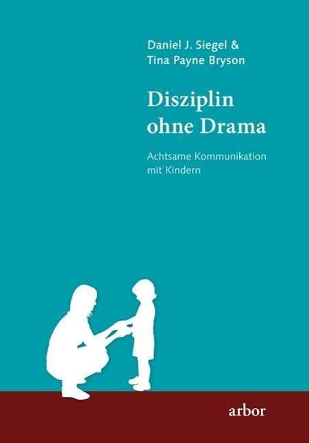 Cover for Siegel · Disziplin ohne Drama (Book)