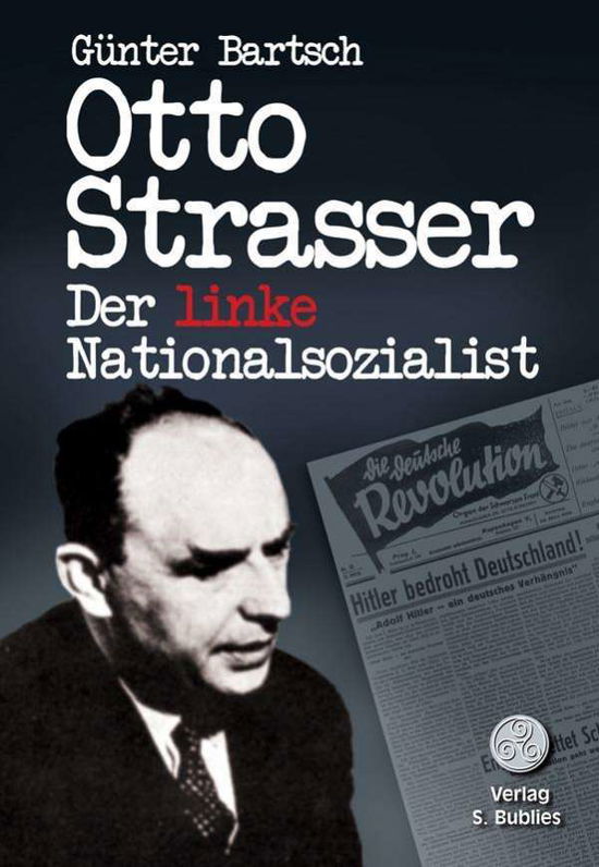 Cover for Bartsch · Otto Strasser. Der linke Nation (Book)