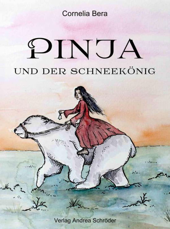 Cover for Bera · Pinja und der Schneekönig (Book)