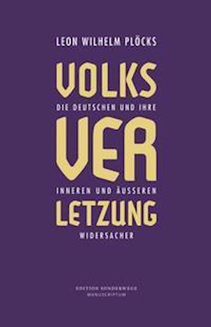 Cover for Leon Wilhelm Plöcks · Volksverletzung (Hardcover Book) (2021)