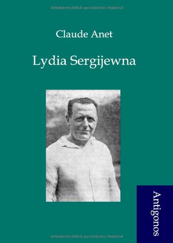 Cover for Claude Anet · Lydia Sergijewna (Paperback Book) [German edition] (2012)