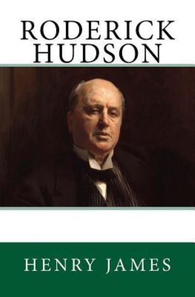 Roderick Hudson - Henry James - Książki - Reprint Publishing - 9783959402262 - 20 lipca 2016