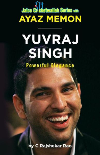 Cover for Ayaz Memon · Yuvraj Singh: Powerful Elegance (Paperback Book) (2014)