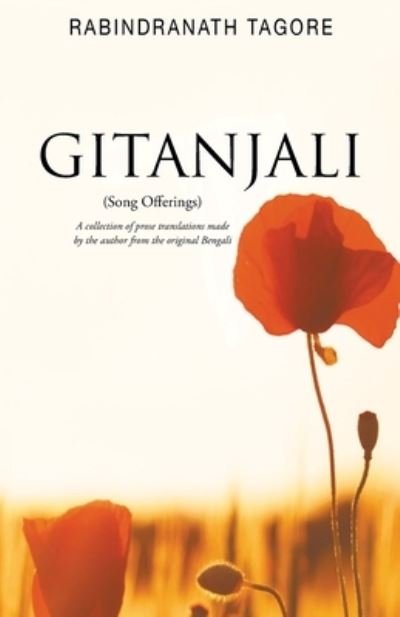 Gitanjali - Rabindranath Tagore - Boeken - Repro Books Limited - 9788194941262 - 1 november 2021
