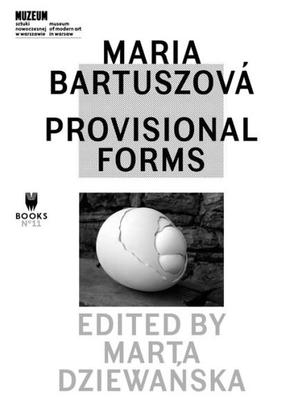 Cover for Marta Dziewanska · Maria Bartuszova – Provisional Forms (Paperback Book) (2016)