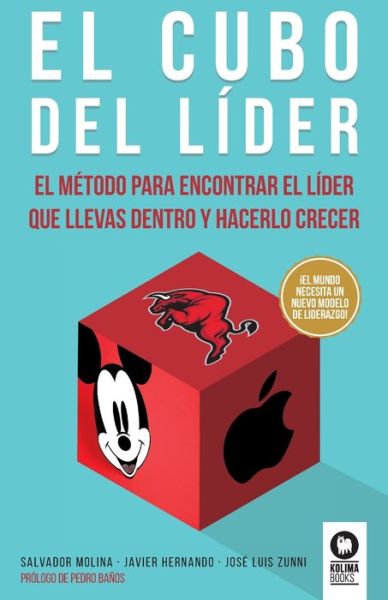 Cover for Javier Hernando · El cubo del líder : el método para encontrar el líder que llevas dentro y hacerlo crecer (Paperback Book) (2022)