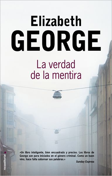 Cover for Elizabeth George · La Verdad De La Mentira (Spanish Edition) (Roca Editorial Criminal) (Paperback Book) [Spanish, Tra edition] (2013)