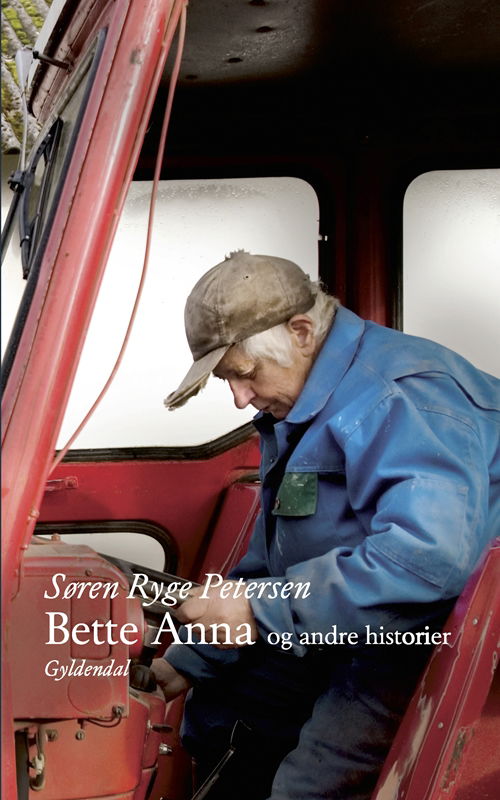 Cover for Søren Ryge Petersen · Bette Anna (Indbundet Bog) [1. udgave] (2007)