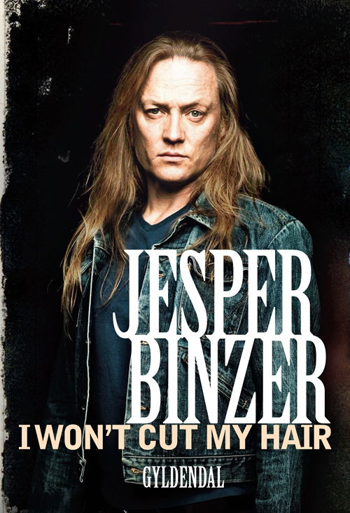 Cover for Jesper Binzer · I won't cut my hair (Poketbok) [1:a utgåva] (2012)