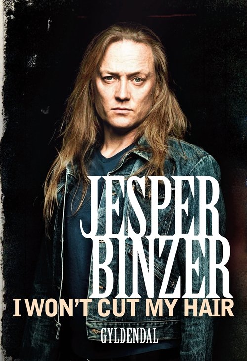 Cover for Jesper Binzer · I won't cut my hair (Heftet bok) [1. utgave] (2012)