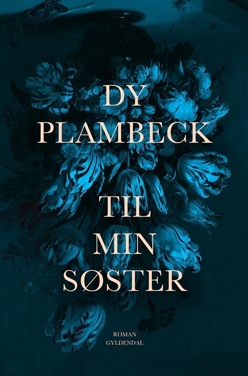 Cover for Dy Plambeck · Til min søster (Sewn Spine Book) [1th edição] (2019)