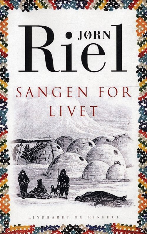 Cover for Jørn Riel · Sangen for livet, hb. (Hardcover Book) [5th edition] [Hardback] (2011)