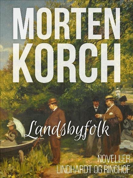 Cover for Morten Korchs Books and Films · Landsbyfolk (Sewn Spine Book) [1º edição] (2018)