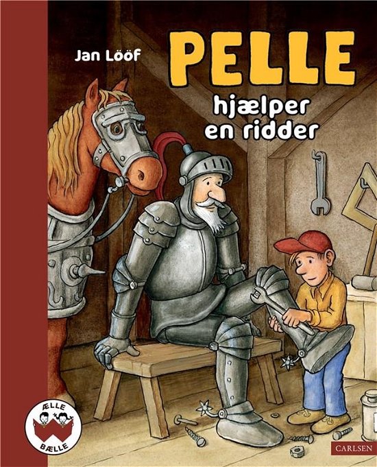 Cover for Jan Lööf · Ælle Bælle: Pelle hjælper en ridder (Innbunden bok) [1. utgave] (2023)