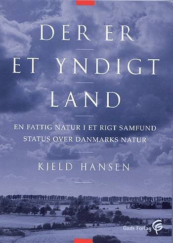Cover for Kjeld Hansen · Der er et yndigt land (Bok) [1. utgave] (2003)
