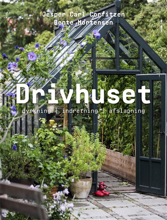 Cover for Bente Mortensen; Jesper Carl Corfitzen · Drivhuset (Bound Book) [1th edição] (2016)