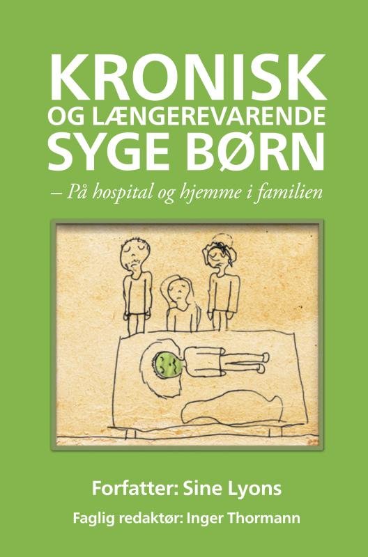 Kronisk og længerevarende syge børn - Sine Lyons - Livros - Saxo Publish - 9788740450262 - 20 de fevereiro de 2020