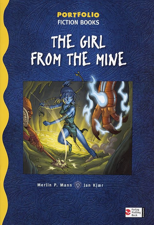Cover for Merlin P. Mann · Portfolio. Fiction books The saga of Toron., Book 2: Portfolio, Fiction Books, The girl from the Mine (Sewn Spine Book) [1st edition] (2007)