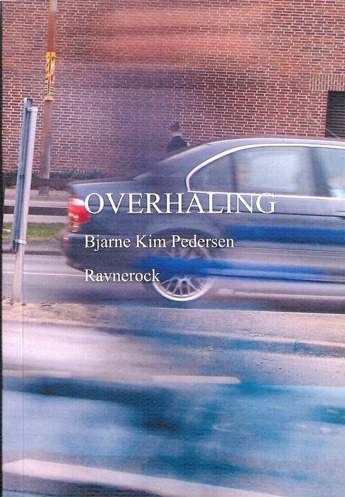 Cover for Bjarne Kim Pedersen · Overhaling (Sewn Spine Book) [1er édition] (2009)
