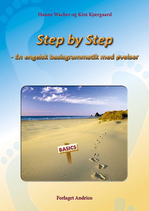 Cover for Hanne Wacher og Kim Kjærgaard · Step by Step (Inbunden Bok) [1:a utgåva] [INDBUNDET] (2013)