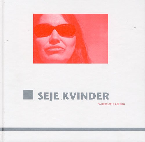 Cover for Pia Christensen · Seje kvinder (Bound Book) [1. Painos] (2007)