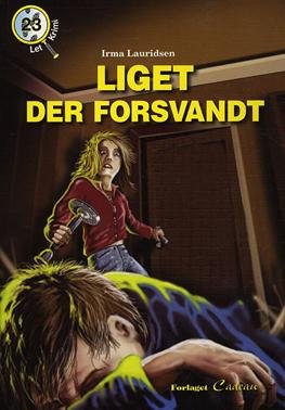 Cover for Irma Lauridsen · Let-krimi: Liget, der forsvandt (Taschenbuch) [1. Ausgabe] (2010)