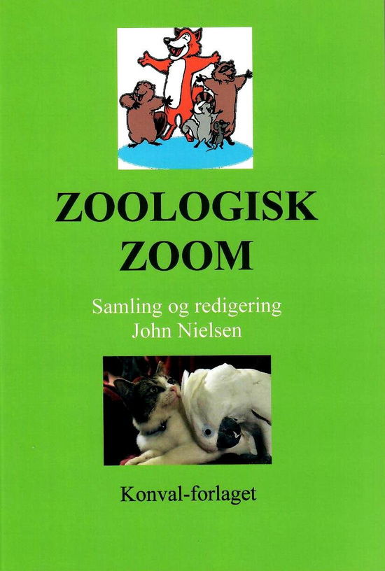 Cover for John Nielsen · Zoologisk zoom (Sewn Spine Book) [1st edition] (2021)