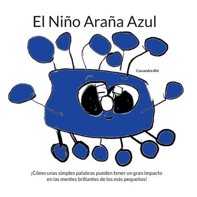 Cover for Cassandra Øst · El Niño Araña Azul (Paperback Book) [1st edition] (2023)