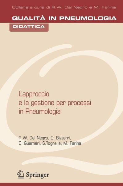 Cover for R W Dal Negro · L'Approccio E LA Gestione Per Processi in Pneumologia (Paperback Book) [2005 edition] (2005)