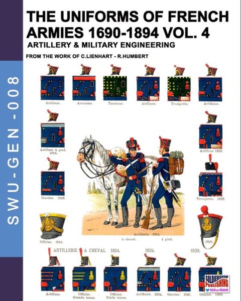 Cover for Constance Lienhart · The uniforms of French armies 1690-1894 - Vol. 4 (Paperback Book) (2019)