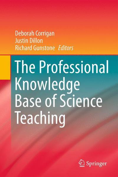 Cover for Deborah Corrigan · The Professional Knowledge Base of Science Teaching (Inbunden Bok) [2011 edition] (2011)