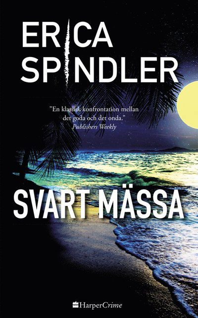 Cover for Erica Spindler · HarperCrime: Svart mässa (Book) (2019)