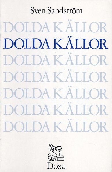 Cover for Sven Sandström · Dolda källor (Book) (1986)